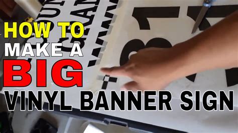How To Make A Big Vinyl Banner Sign Youtube