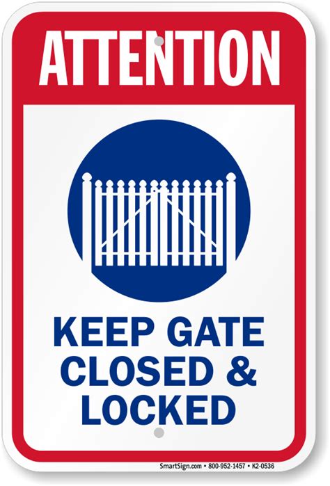 Attention Keep Gate Closed And Locked Sign Sku K2 0536