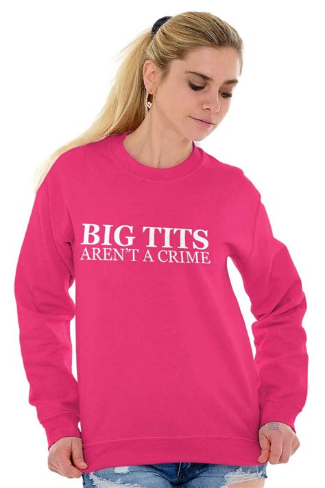 Big Tits Crime Funny Feminist Equality Pink Womens Long Sleeve Crew Sweatshirt Ebay