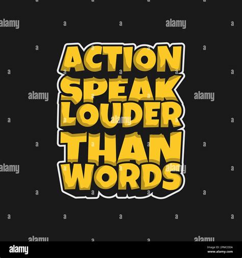 Action Speak Louder Than Words Motivational Typography Quote Design