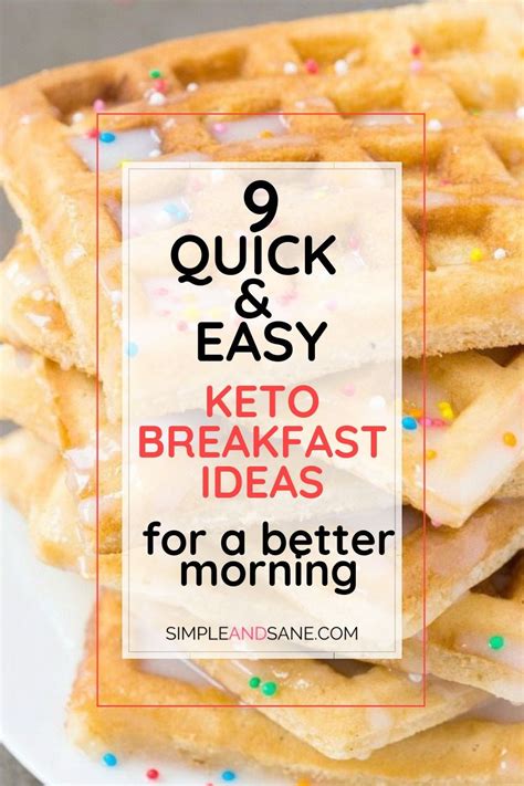 9 Quick And Easy Keto Breakfast Ideas For A Better Morning Lactose