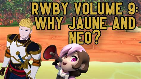 Rwby Volume 9 Why Jaune And Neo Youtube