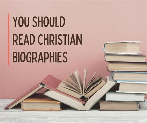 You Should Read Christian Biographies Grace Evangelical Society