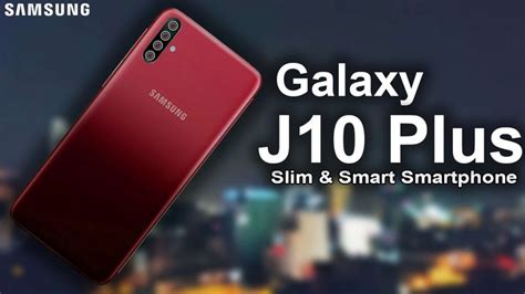Samsung Galaxy J10 Plus Slim And Smart Smartphone Samsung Galaxy
