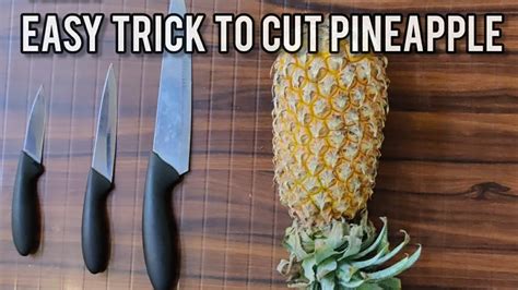 Cut Pineapple In A Minute Easy Way To Cut Pineapple Youtube