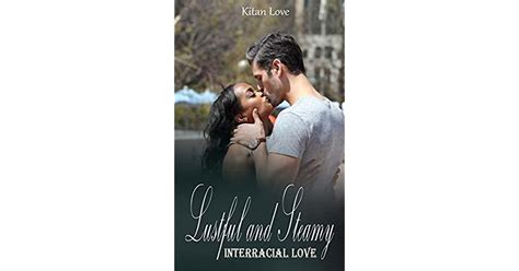 Bwwm Interracial Romance Lustful And Steamy By Kitan Love