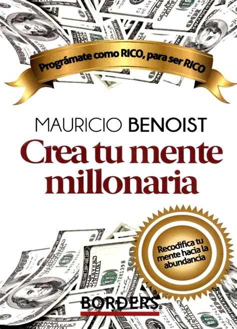 crea tu mente millonaria [paperback] mauricio benoist 9781950758258 books