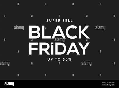 Black Friday Super Sell Banner Design Vector Stock Vector Image And Art