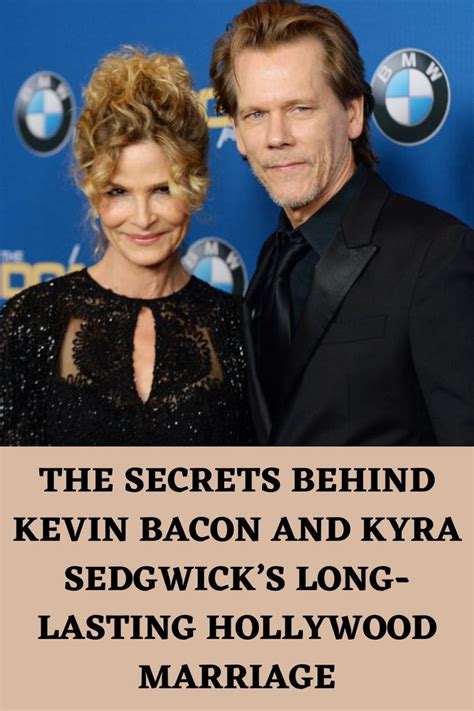 The Secrets Behind Kevin Bacon And Kyra Sedgwicks Long Lasting
