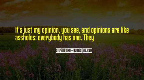 Top 67 Opinions Are Like Quotes Famous Quotes And Sayings About Opinions