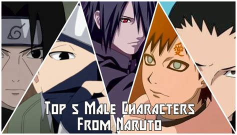 Top 5 Male Characters From Naruto Anime Shelter