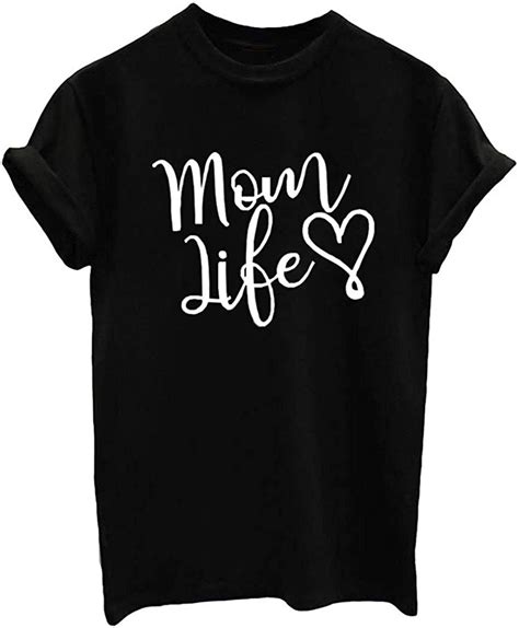 mom life love t shirt in 2020 love t shirt short sleeve tee funny mom shirts