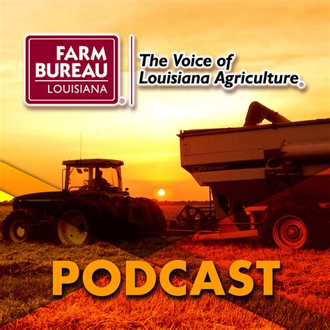 The Voice Of Louisiana Agriculture Podcast — The Voice Of Louisiana