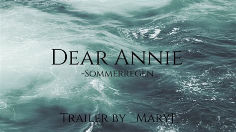 Dear Annie Wattpad Trailer YouTube