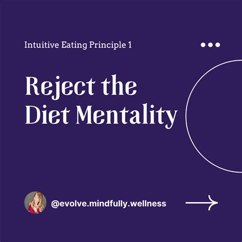 Intuitive Eating Principle 1 Reject The Diet Mentality Evolve Mindfully Wellness