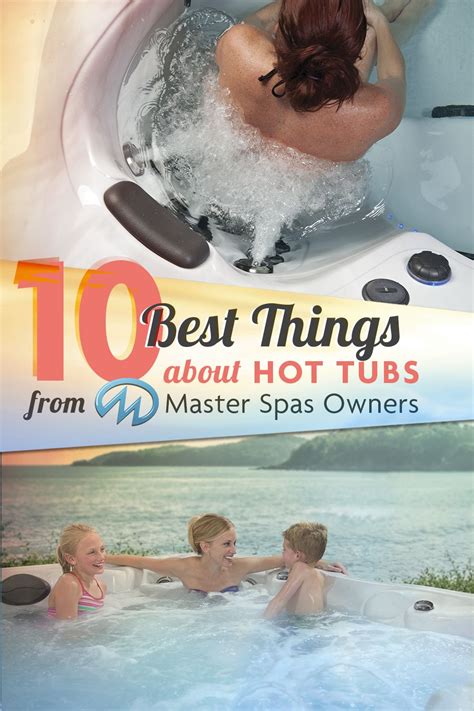 Best Things About Owning A Hot Tub Hot Tub Tub Spa Owner