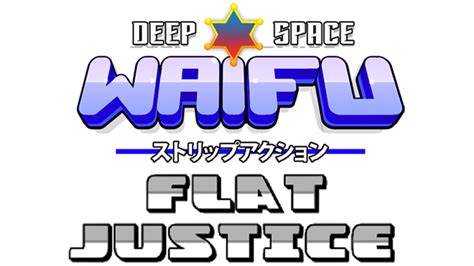 DEEP SPACE WAIFU: FLAT JUSTICE · AppID: 639780 · SteamDB