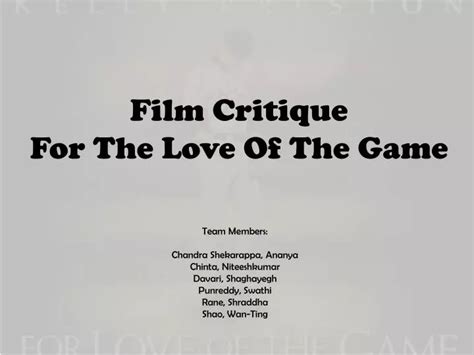 Ppt Film Critique For The Love Of The Game Powerpoint Presentation Free Download Id 2283538