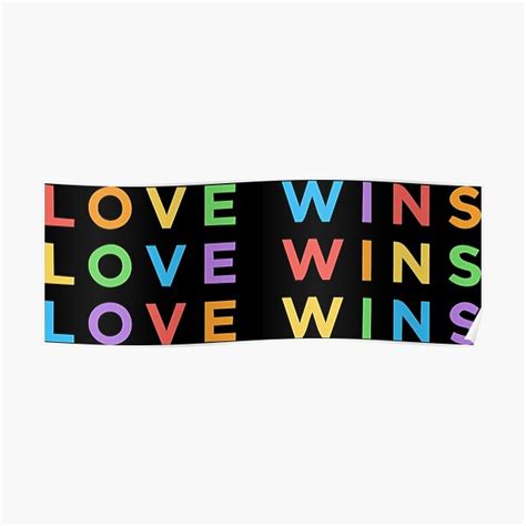 Love Wins Love Wins Love Wins Merch Poster For Sale By Meniskat Redbubble