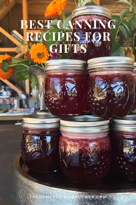 Best Canning Recipes for Gifts | Canning recipes, Home canning recipes