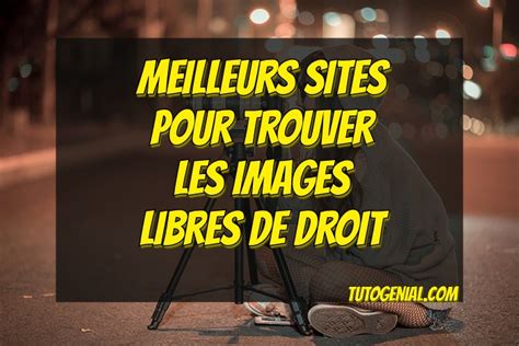 Les 5 Meilleures Banques Dimages Gratuites Et Libres De Droit Tutogenial