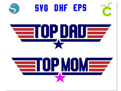 Top Gun Top Dad Svg And Top Gun Top Mom Svg Emblem Logo Vector Svg T