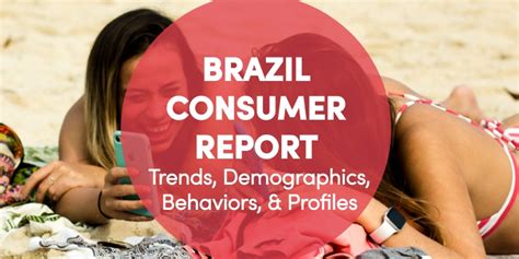 Brazilian Consumer Behavior And Trends Market Entry