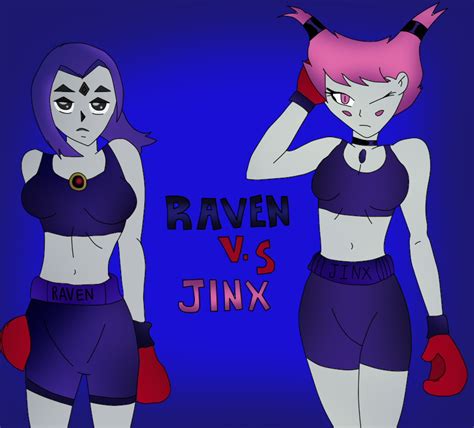 Raven Vs Jinx Fight Poster 2 By Retroanimefreak On Deviantart
