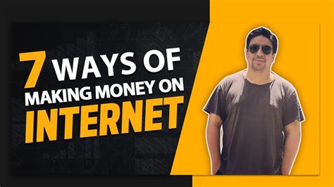 7 Ways Of Making Money On The Internet Youtube