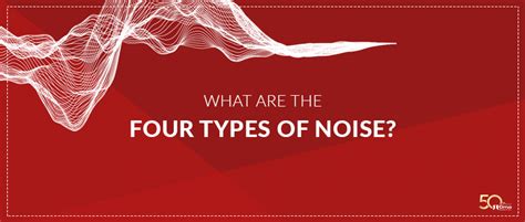 What Are The Four Different Types Of Noise Cirrus Research