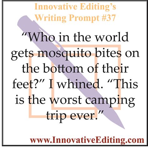 Creative Writing Prompt Realistic Who In The World Gets Mosquito