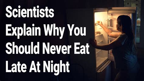Scientists Explain Why You Should Never Eat Late At Night Late
