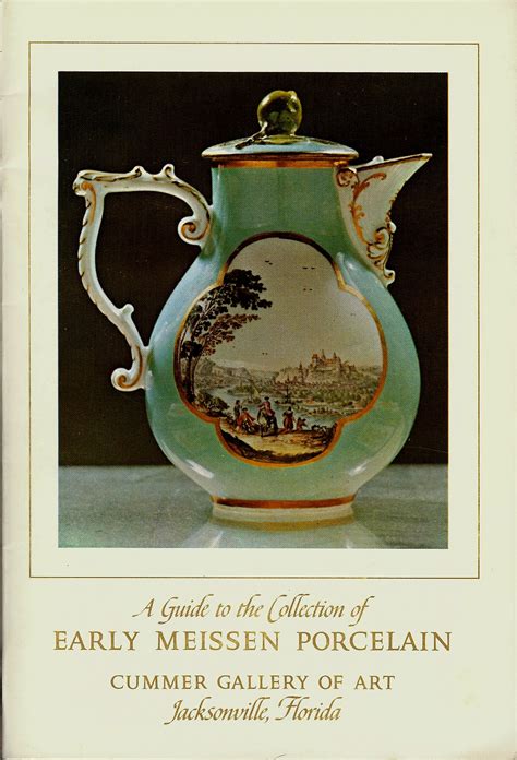 A Guide To The Collection Of Early Meissen Porcelain