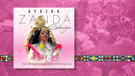 Zanda Zakuza Afrika Feat Mr Six21 Dj Bravo De Virus And Fallo Sa