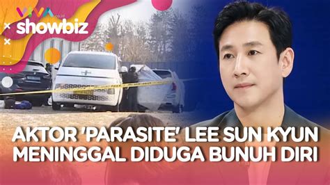 Lee Sun Kyun Bintang Film Parasite Meninggal Dunia YouTube