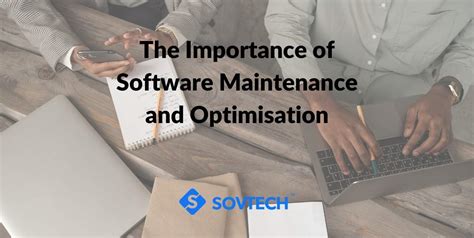 Blog The Importance Of Software Maintenance And Optimisation