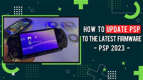 How To Update Psp To The Latest Firmware Update Psp Part 1 Psp 2023