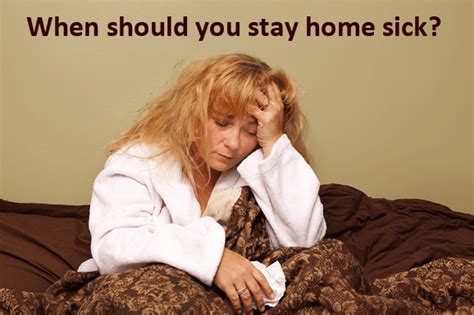 Getting Sick When To Stay Home From Work And When To Tough It Out