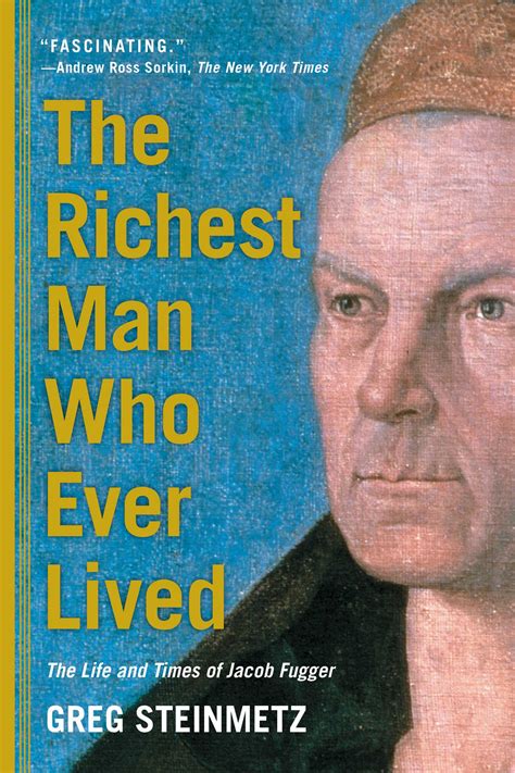 The Richest Man Who Ever Lived Ebook By Greg Steinmetz Official