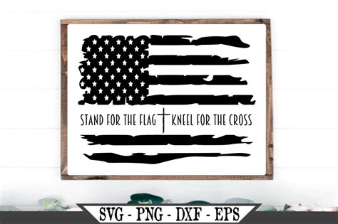 Stand For The Flag Kneel For The Cross Distressed Flag Svg 519341
