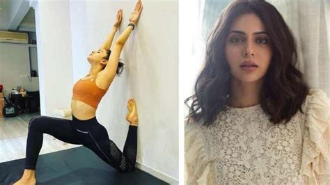 Rakul Preets Yoga Post Will Leave You Speechless Here Are The Asanas