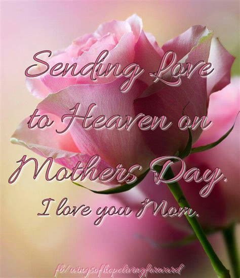 Happy Mothers Day Quotes Mothers Day Mothers Day In Heaven Mom In Heaven Mother Day Wishes