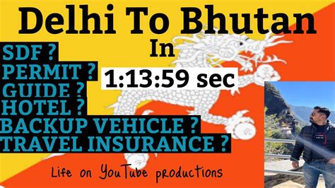 Delhi To Bhutan By Road Bhutan Tourism Bhutan Travel Cost Tigers