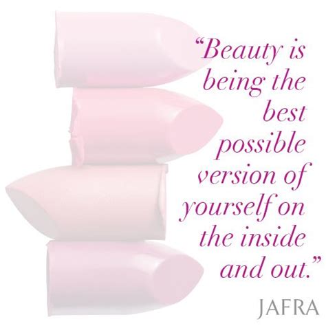 Beauty Is Being The Best Possible Version Of Yourself On The Inside And