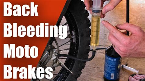 How To Back Bleed Motorcycle Brakes Bleed Dirt Bike Brakes Fast And