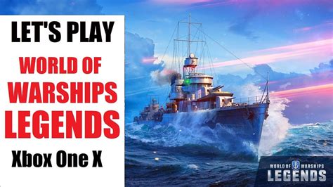 World Of Warships Legends Game Preview Xbox One X Youtube