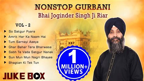 Non Stop Best Shabad Gurbani By Bhai Joginder Singh Ji Riar Gurbani
