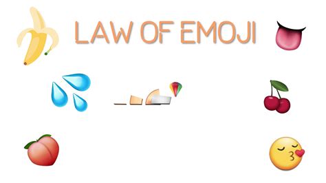 Law Of Emoji Youtube