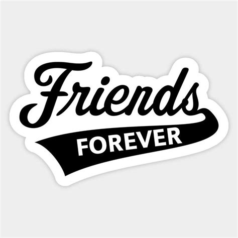 Friends Forever Friendship Best Buddies Black By Mrfaulbaum