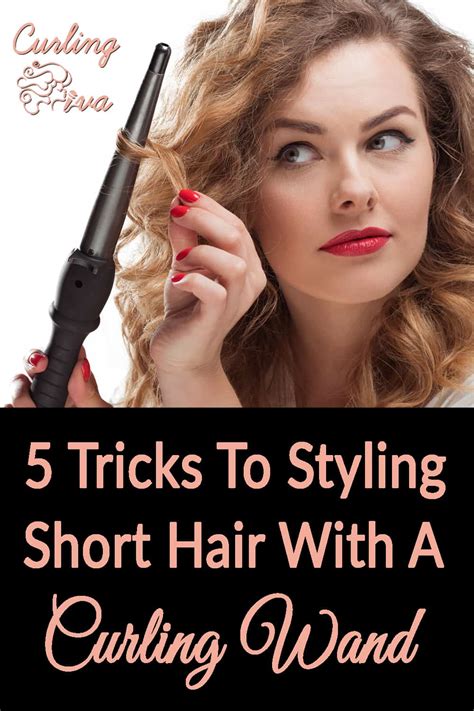 5 Tricks To Styling Short Hair With Curling Wand Curling Diva